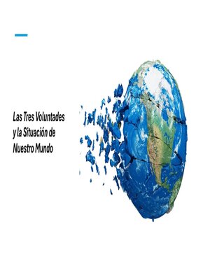 cover image of Las Tres Voluntades y la Situación de Nuestro Mundo